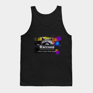 Raccoon - Mascot Of The Coronavirus Pandemic Tank Top